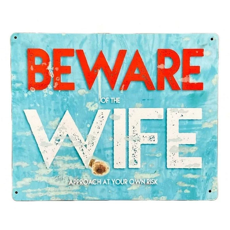 - Cat hair ball removal and hair removal creamBeware Of The Wife Sign Metal Wall Mounted - 25cm