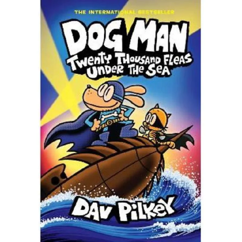 - ​​Pet toys under    yuanDog Man 11: Twenty Thousand Fleas Under the Sea  by Dav Pilkey